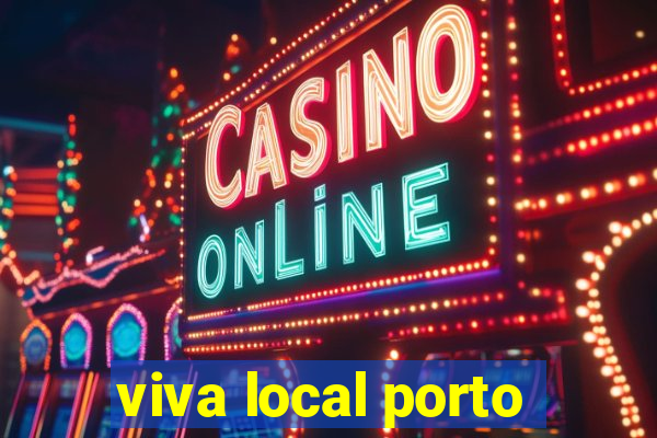 viva local porto